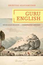 Guru English – South Asian Religion in a Cosmopolitan Language