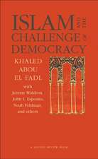 Islam and the Challenge of Democracy – A Boston Review Book