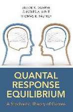 Quantal Response Equilibrium – A Stochastic Theory of Games