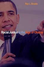 Racial Justice in the Age of Obama