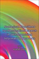 Numerical Algorithms for Personalized Search in Self–organizing Information Networks