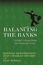 Balancing the Banks – Global Lessons from the Financial Crisis