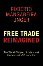 Free Trade Reimagined – The World Division of Labor and the Method of Economics