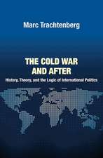 The Cold War and After – History, Theory, and the Logic of International Politics