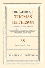 The Papers of Thomas Jefferson, Volume 38 – 1 July to 12 November 1802