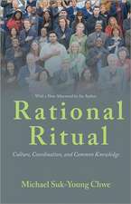 Rational Ritual – Culture, Coordination, and Common Knowledge