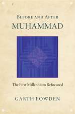 Before and After Muhammad – The First Millennium Refocused