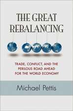 The Great Rebalancing – Trade, Conflict, and the Perilous Road Ahead for the World Economy