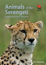 Animals of the Serengeti – And Ngorongoro Conservation Area