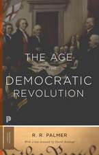 The Age of the Democratic Revolution – A Political History of Europe and America, 1760–1800 – Updated Edition