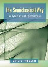 The Semiclassical Way to Dynamics and Spectroscopy