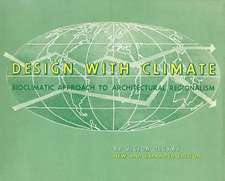 Design with Climate – Bioclimatic Approach to Architectural Regionalism – New and expanded Edition