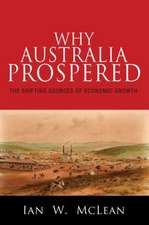 Why Australia Prospered – The Shifting Sources of Economic Growth