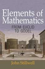 Elements of Mathematics – From Euclid to Gödel