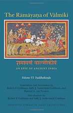 The Ramayana of Valmiki – An Epic of Ancient India Volume VI – Yuddhakanda