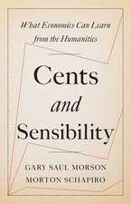 Cents and Sensibility – What Economics Can Learn from the Humanities