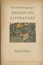 The Global Remapping of American Literature