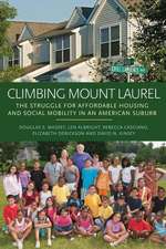 Climbing Mount Laurel – The Struggle for Affordable Housing and Social Mobility in an American Suburb