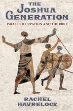 The Joshua Generation – Israeli Occupation and the Bible