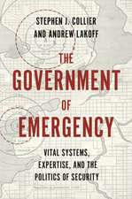 The Government of Emergency – Vital Systems, Expertise, and the Politics of Security