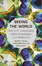 Seeing the World – How US Universities Make Knowledge in a Global Era