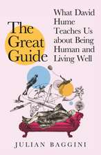 The Great Guide – What David Hume Can Teach Us about Being Human and Living Well