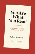 You Are What You Read – A Practical Guide to Reading Well