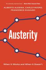 Austerity – When It Works and When It Doesn`t