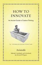 How to Innovate – An Ancient Guide to Creative Thinking