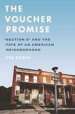 The Voucher Promise – "Section 8" and the Fate of an American Neighborhood