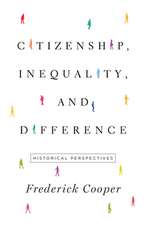 Citizenship, Inequality, and Difference – Historical Perspectives