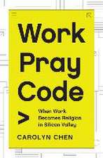 Work Pray Code – When Work Becomes Religion in Silicon Valley