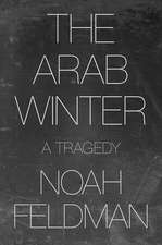 The Arab Winter – A Tragedy