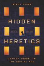 Hidden Heretics – Jewish Doubt in the Digital Age