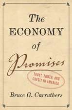 The Economy of Promises – Trust, Power, and Credit in America