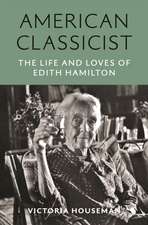 American Classicist – The Life and Loves of Edith Hamilton