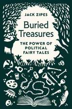 Buried Treasures – The Power of Political Fairy Tales