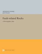 Fault–related Rocks – A Photographic Atlas