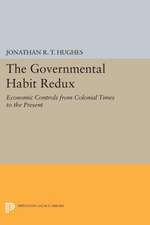 The Governmental Habit Redux – Economic Controls from Colonial Times to the Present