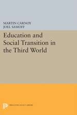 Education and Social Transition in the Third World