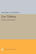 Leo Tolstoy: Resident and Stranger