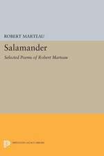 Salamander – Selected Poems of Robert Marteau