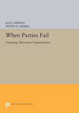 When Parties Fail – Emerging Alternative Organizations