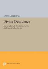 Divine Decadence – Fascism, Female Spectacle, and the Makings of Sally Bowles