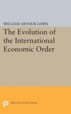 The Evolution of the International Economic Order