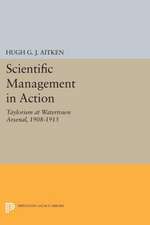 Scientific Management in Action – Taylorism at Watertown Arsenal, 1908–1915