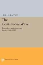 The Continuous Wave – Technology and American Radio, 1900–1932