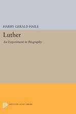 Luther – An Experiment in Biography