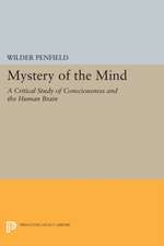 Mystery of the Mind – A Critical Study of Consciousness and the Human Brain