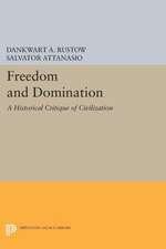 Freedom and Domination – A Historical Critique of Civilization